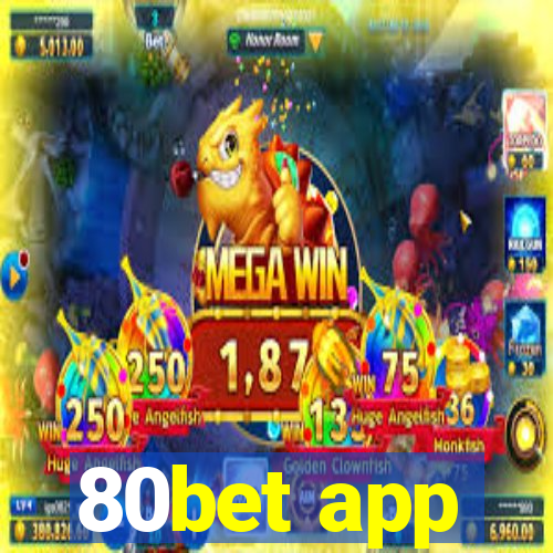 80bet app